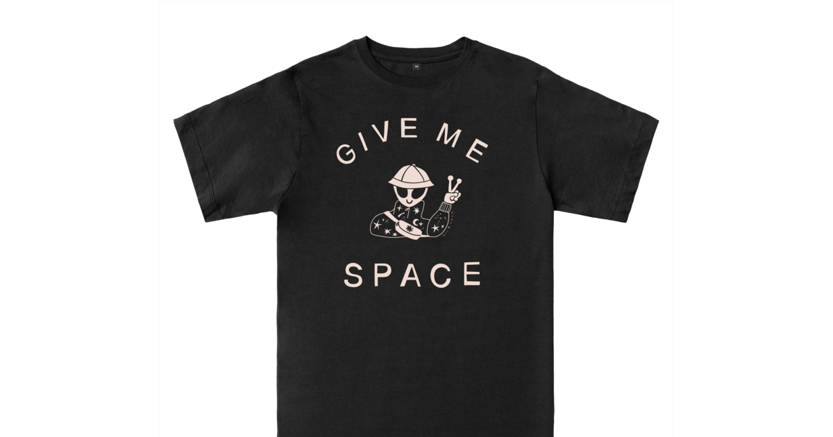 GIVE ME SPACE