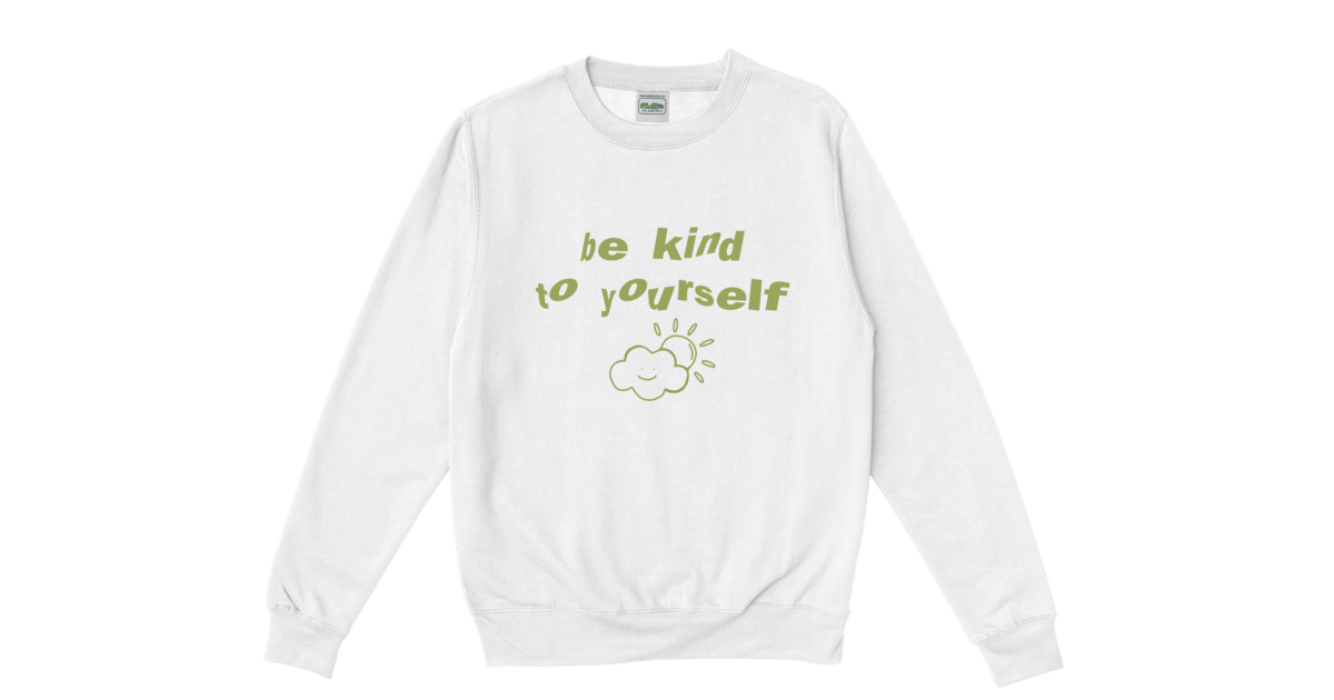 Be Kind To Yourself