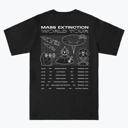 MASS EXTINCTION WORLD TOUR