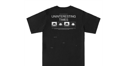  UNINTERESTING TIMES
