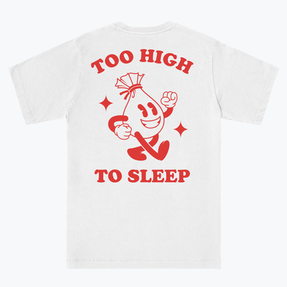 TOO HIGH TO SLEEP