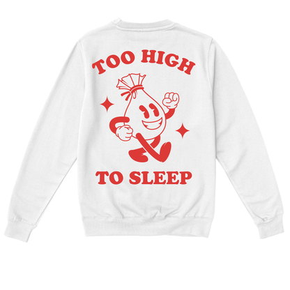  TOO HIGH TO SLEEP