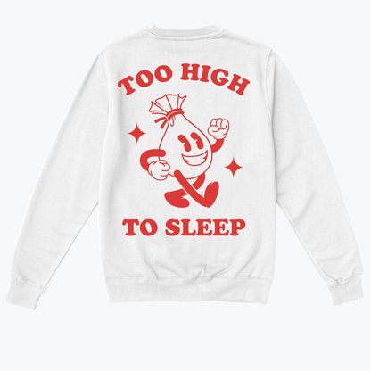  TOO HIGH TO SLEEP