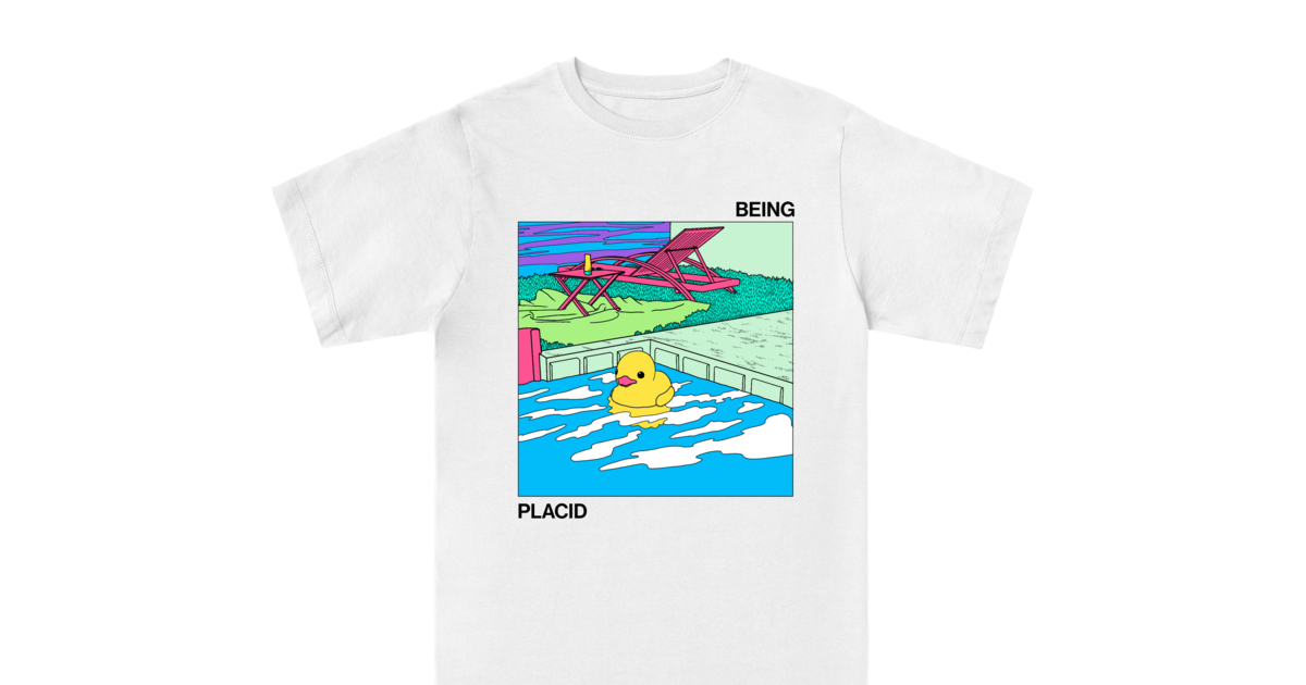  Placid Being Placid