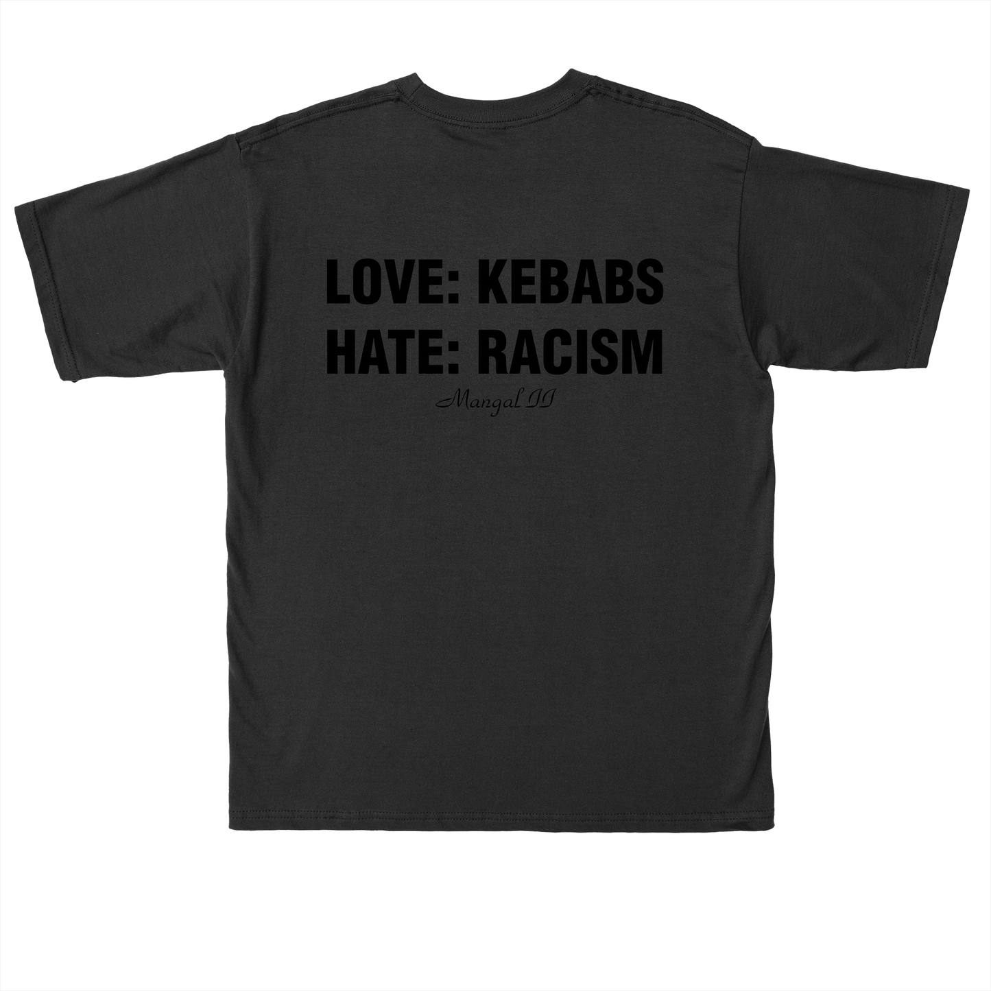  LOVE KEBABS: HATE RACISM