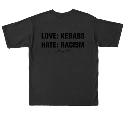  LOVE KEBABS: HATE RACISM