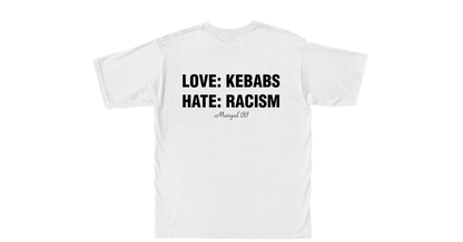  LOVE KEBABS: HATE RACISM
