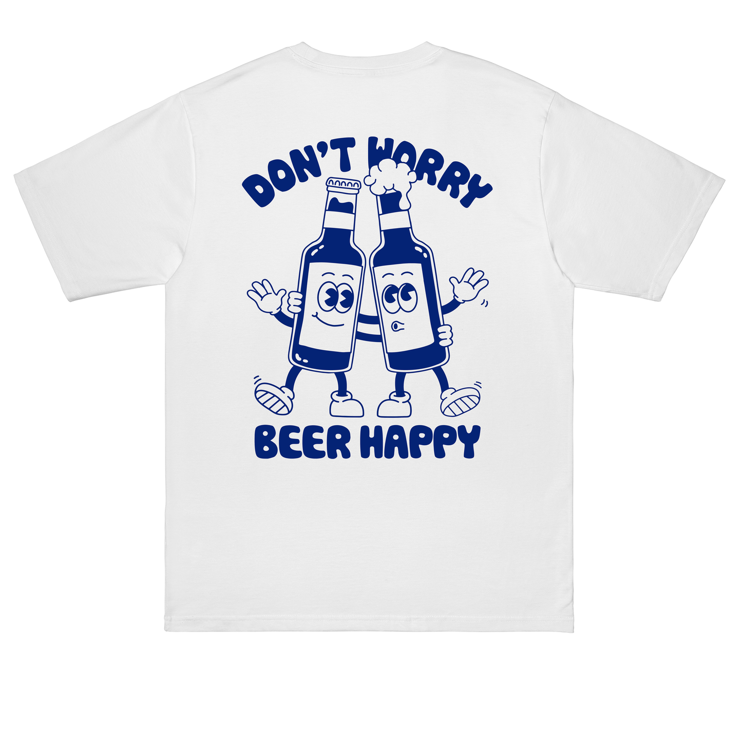  DON't WORRY, BEER HAPPY!