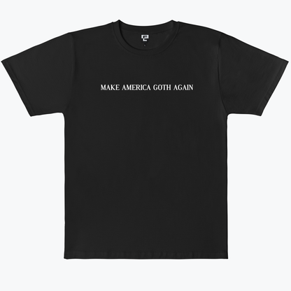 MAKE AMERICA GOTH AGAIN