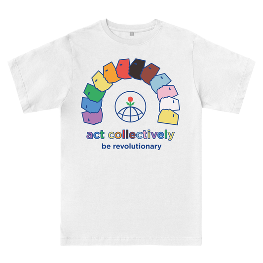  ACT COLLECTIVELY, PRIDE. White