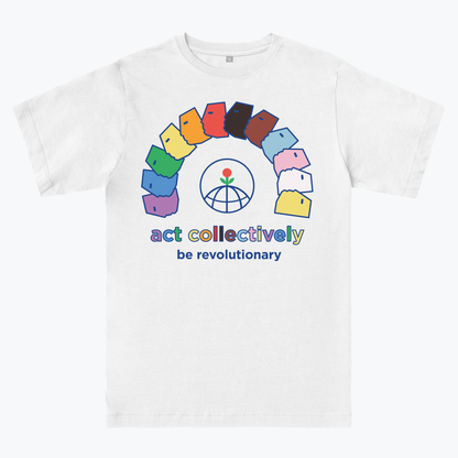  ACT COLLECTIVELY, PRIDE. White