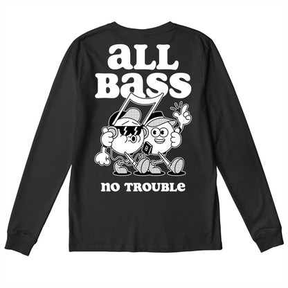  All Bass No Trouble