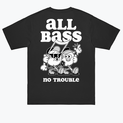  All Bass No Trouble