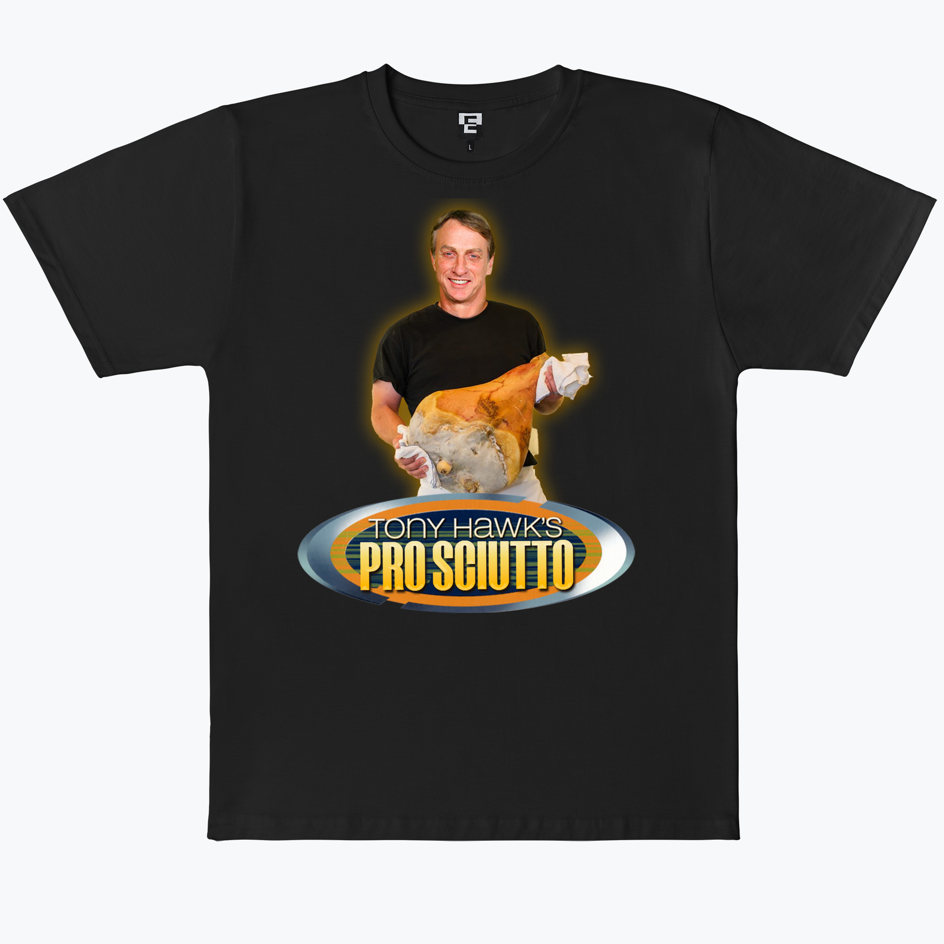  Tony Hawks Prosciutto